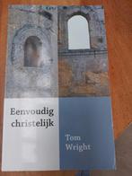 Eenvoudig christelijk, Tom Wright, Boeken, Godsdienst en Theologie, Ophalen of Verzenden