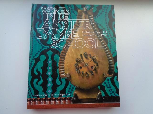 Wonen in de Amsterdamse School - Ingeborg de Roode en Marjan, Boeken, Kunst en Cultuur | Architectuur, Gelezen, Stijl of Stroming