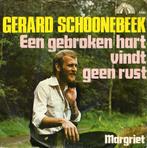 Gerard Schoonebeek - Een gebroken hart vindt geen rust, Ophalen of Verzenden, Zo goed als nieuw, Overige formaten, Levenslied of Smartlap