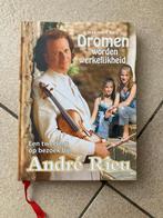 Boek Andre Rieu - Dromen worden werkelijkheid, Verzamelen, Ophalen of Verzenden, Boek, Tijdschrift of Artikel