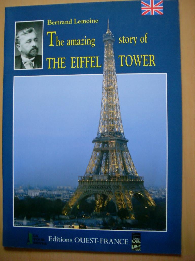 The amazing story of the Eiffeltower Bertrand Lemoine, Ophalen of Verzenden, 20e eeuw of later, Zo goed als nieuw, Europa