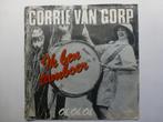 Corrie van Gorp. Ik ben tamboer. / Oh, oh, oh., Gebruikt, 7 inch, Single, Ophalen of Verzenden