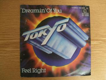 TOKYO    DREAMIN' OF YOU / FEEL RIGHT  beschikbaar voor biedingen