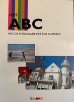 Het ABC van de fotografie met EOS camera’s, Ophalen of Verzenden, Zo goed als nieuw, Overige onderwerpen