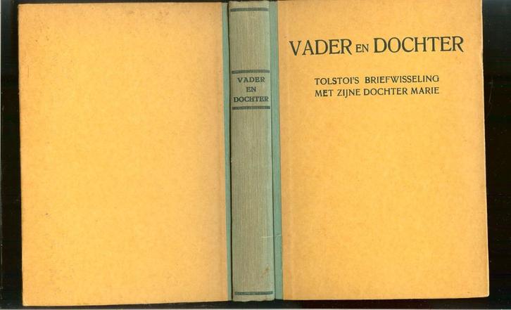 VADER en DOCHTER Tolstoi's briefwisselinh met zijne dochter, Antiek en Kunst, Antiek | Boeken en Bijbels, Ophalen of Verzenden