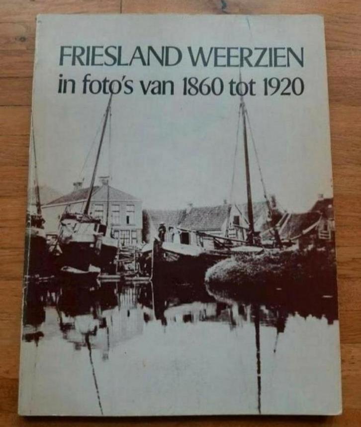 Friesland weerzien in foto's
Met 214 zwart wit foto's info, Boeken, Geschiedenis | Stad en Regio, Zo goed als nieuw, Ophalen of Verzenden
