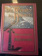 Die Wunder des Himmels boek uit 1910 astronomie, Ophalen of Verzenden, Gelezen, Overige onderwerpen