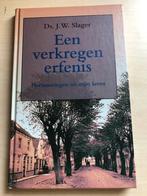 Een verkregen erfenis door Ds. J. W. Slager, Ophalen of Verzenden, Zo goed als nieuw