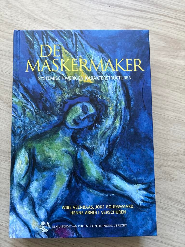 De Maskermaker: Systemisch Werk en Karakterstructuren, Ophalen of Verzenden, Nieuw, Nederland