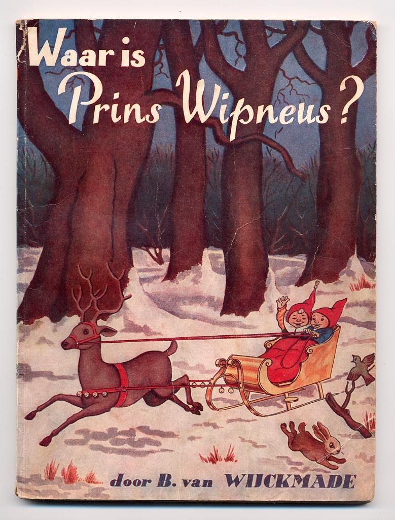 Waar is Prins Wipneus? ~ ZWARTE kabouters = oude uitgave!, Antiek en Kunst, Ophalen of Verzenden, B. van Wijckmade - H. Ramaekers
