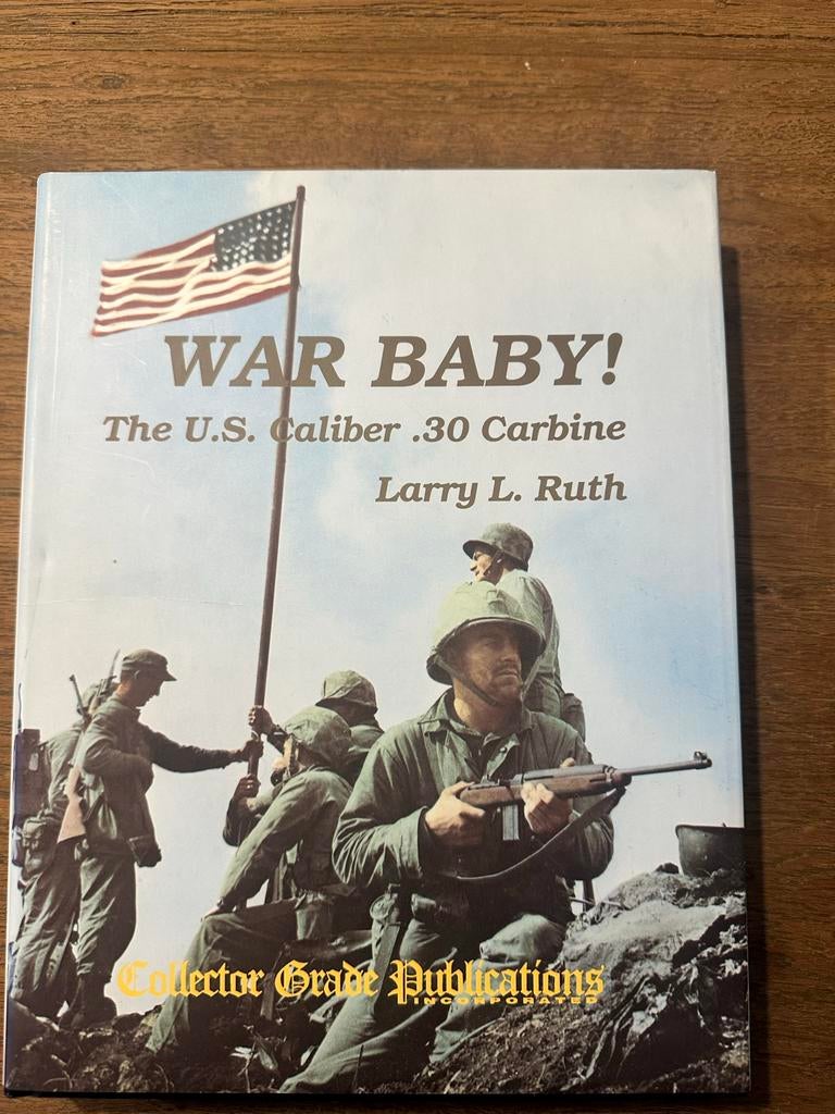 War Baby! The U.S. Caliber .30 Carbine - Deel 1, Ophalen of Verzenden, Tweede Wereldoorlog, Zo goed als nieuw, Landmacht
