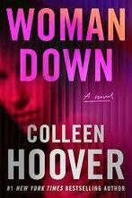 Colleen Hoover: Woman Down. Engelstalig, Boeken, Colleen Hoover, Ophalen of Verzenden, Zo goed als nieuw, Amerika