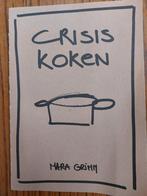 Crisis koken - Mara Grimm, Boeken, Ophalen of Verzenden, Zo goed als nieuw, Nederland en België