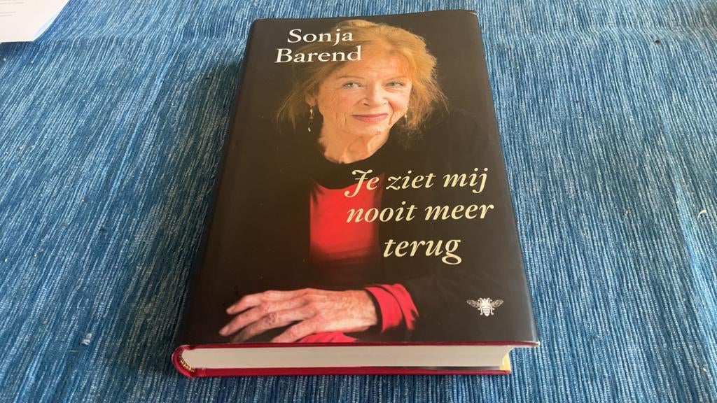 Sonja Barend - Je ziet mij nooit meer terug. Ophalen, Ophalen, Zo goed als nieuw, Sonja Barend