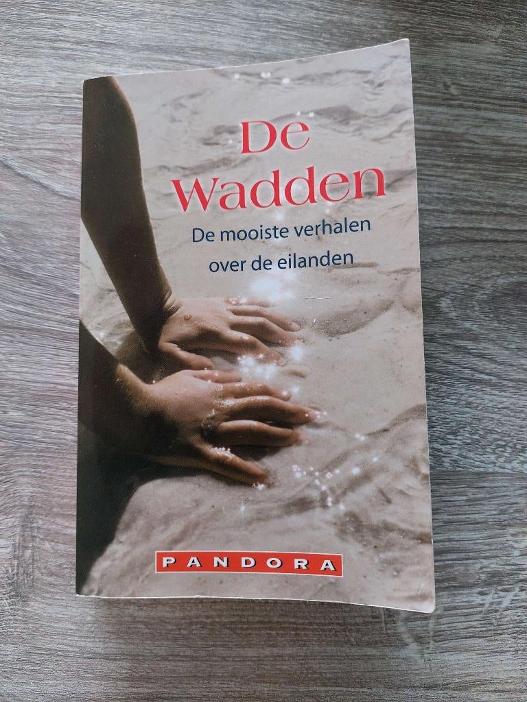 De Wadden - De mooiste verhalen over de Waddeneilanden, Ophalen of Verzenden, Zo goed als nieuw