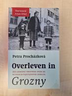 P. Prochazkova - Overleven in Grozny, Boeken, P. Prochazkova, Ophalen of Verzenden, Zo goed als nieuw, Nederland