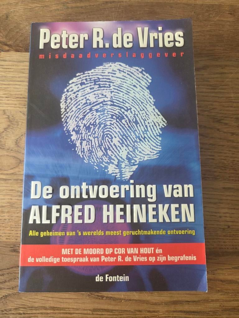 De ontvoering van Alfred Heineken - Peter R. de Vries, Boeken, Ophalen of Verzenden