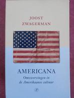 Joost Zwagerman Americana Omzwervingen in de Amerikaanse, Ophalen of Verzenden, Zo goed als nieuw