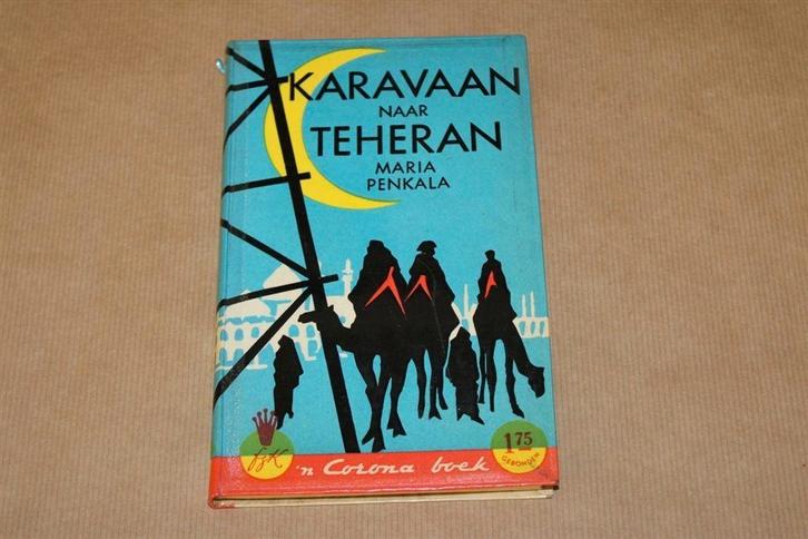 Karavaan naar Teheran. Maria Penkala, 1954., Boeken, Historische romans, Gelezen, Ophalen of Verzenden