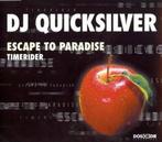 cd-maxi van DJ Quicksilver ‎– Escape To Paradise / Timerider, Verzenden, Gebruikt, Dance