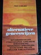 Alternatieve Geneeswijzen - Prof. H. Holzer, Gelezen, Prof. H. Holzer, Achtergrond en Informatie, Ophalen of Verzenden