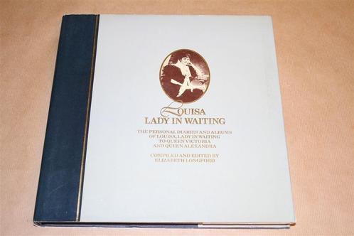 Louisa, Lady in Waiting. Persoonlijke dagboeken & albums., Boeken, Geschiedenis | Wereld, Gelezen, Europa, 20e eeuw of later, Ophalen of Verzenden