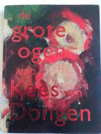 De grote ogen van Kees van Dongen, Boeken, Kunst en Cultuur | Beeldend, Ophalen of Verzenden, Zo goed als nieuw