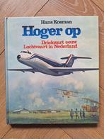 Hoger op. Driekwart eeuw Luchtvaart in Nederland, Ophalen of Verzenden, Zo goed als nieuw, Boek of Tijdschrift
