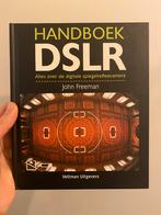 Handboek DSLR - John Freeman, Ophalen of Verzenden, Zo goed als nieuw, Fotografie algemeen
