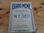 Quand meme - w. F. Siep, Gebruikt, Ophalen of Verzenden, Artiest of Componist, Piano