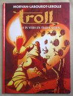 Troll 4 In vers en tegen allen Morvan & Labourot & Lerolle, Eén stripboek, Verzenden, Gelezen, Morvan & Labourot & Lerolle