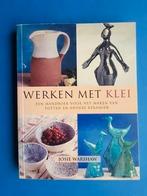 Werken met klei - Josie Warshaw - keramiek, Boeken, Hobby en Vrije tijd, Ophalen of Verzenden, Zo goed als nieuw, Overige onderwerpen