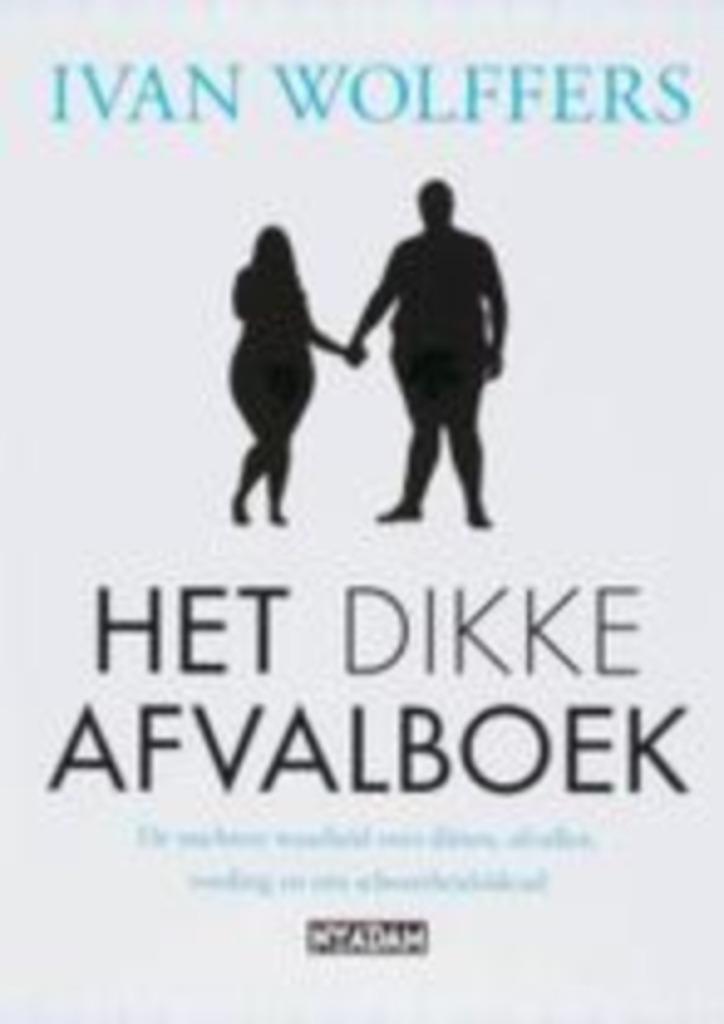 Ivan Wolffers: Het dikke afvalboek, Boeken, Gezondheid, Dieet en Voeding, Gelezen, Ophalen of Verzenden
