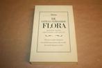 De Geïllustreerde Flora - Het meest complete naslagwerk..., Boeken, Natuur, Ophalen of Verzenden, Zo goed als nieuw, Bloemen, Planten en Bomen