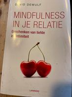Mindfulness in je relatie - David Dewulf, Ophalen of Verzenden, Gelezen, Overige onderwerpen