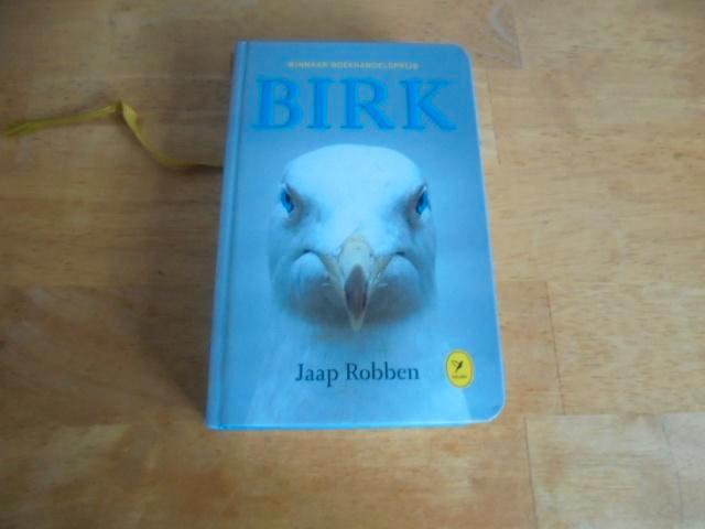 Birk - Robben, Jaap, Boeken, Romans, Zo goed als nieuw, Ophalen of Verzenden