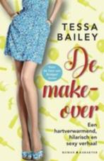 Tessa Bailey - De makeover, Boeken, Nieuw, Ophalen of Verzenden, Nederland