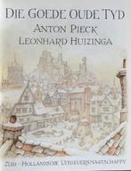 DIE GOEDE OUDE TIJD door ANTON PIECK EN LEONHARD HUIZINGA, Boeken, Ophalen of Verzenden, Nieuw, Leonard Huizinga, Prentenboek