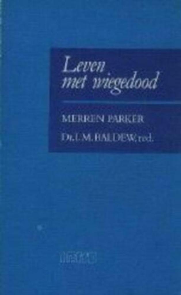 Leven met wiegedood Merren Parker 9026618352, Boeken, Psychologie, Zo goed als nieuw, Sociale psychologie, Ophalen of Verzenden