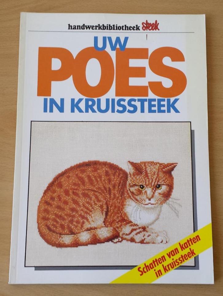 Uw Poes in Kruissteek - Steek - jaren 80, Hobby en Vrije tijd, Borduren en Borduurmachines, Gebruikt, Patroon, Handborduren, Ophalen of Verzenden