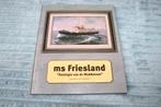 Ms friesland koningin van de waddenzee, Ophalen of Verzenden, Gelezen