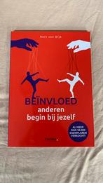 Bert van Dijk - Beïnvloed anderen, begin bij jezelf, Bert van Dijk, Ophalen of Verzenden, Zo goed als nieuw, Overige onderwerpen