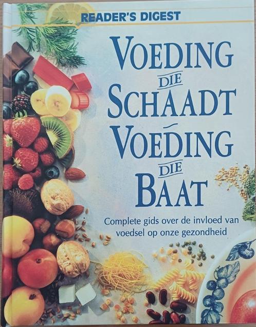 KORTING! Voeding die schaadt, voeding die baat - Reader's Di, Boeken, Gezondheid, Dieet en Voeding, Zo goed als nieuw, Dieet en Voeding