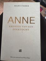 Anne: Kroniek van een zoektocht - Hans Faber, Ophalen of Verzenden, Zo goed als nieuw, Overige