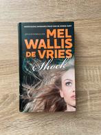 Mel Wallis de Vries - Shock, Boeken, Kinderboeken | Jeugd | 13 jaar en ouder, Mel Wallis de Vries, Zo goed als nieuw, Ophalen