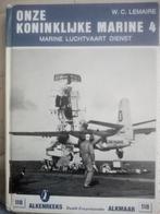 Onze Koninklijke Marine 4 [Marine Luchtvaart Dienst], Boeken, Gelezen, Vliegtuig, W.C. Lemaire, Ophalen