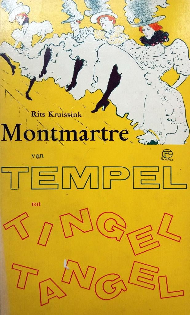 Rits Kruissink - Montmartre (Van tempel tot Tingel Tangel), Ophalen of Verzenden