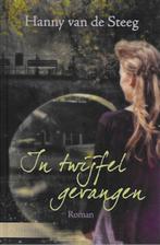 Hanny van de Steeg: In twijfel gevangen, Ophalen of Verzenden, Gelezen, Nederland