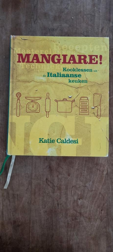 Mangiare! Italiaanse Kooklessen - Katie Caldesi, Boeken, Kookboeken, Gelezen, Voorgerechten en Soepen, Hoofdgerechten, Italië