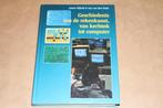 Geschiedenis van de rekenkunst, van kerfstok tot computer, Boeken, Informatica en Computer, Ophalen of Verzenden, Gelezen